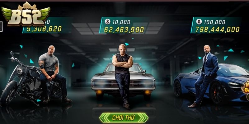Fast Furious B52Club - Đẳng Cấp Siêu Xe Nổ Hũ Cực Khủng 1 Hệ thống 3 phòng đấu dành cho các tay lái cừ khôi